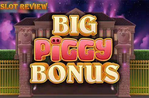 Big Piggy Bonus slot